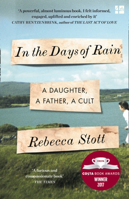 In the Days of Rain : Winner of the 2017 Costa Biography Award - 9780008209193