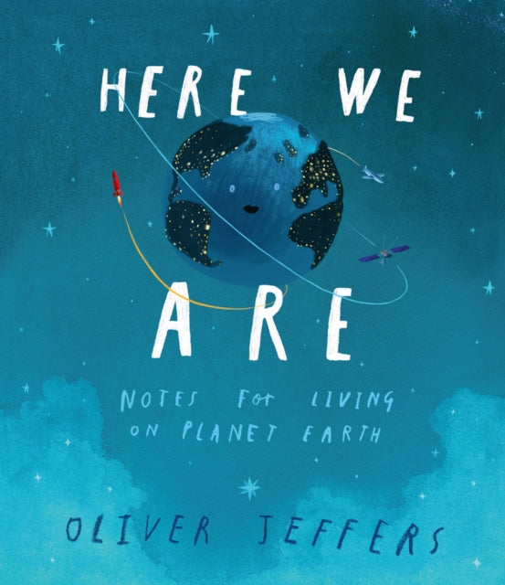 Here We Are : Notes for Living on Planet Earth - 9780008266165