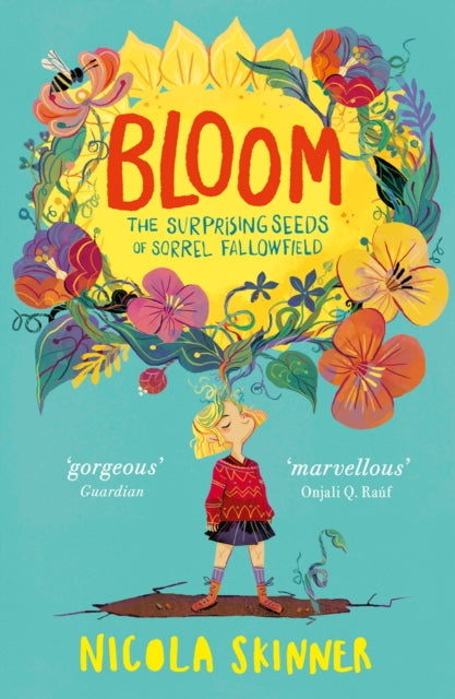 Bloom : The Surprising Seeds of Sorrel Fallowfield - 9780008297404