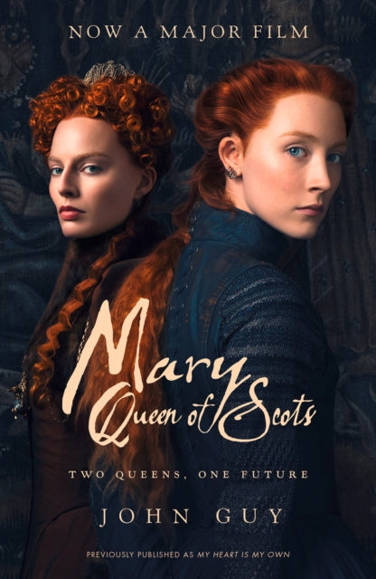 Mary Queen of Scots : Film Tie-in - 9780008304904