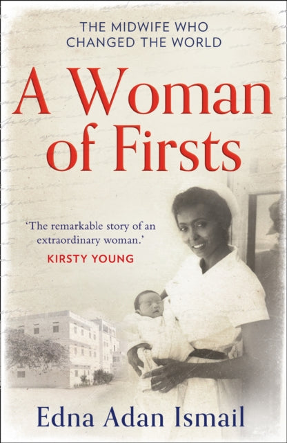 A Woman of Firsts : The Midwife Who Built a Hospital and Changed the World - 9780008305383