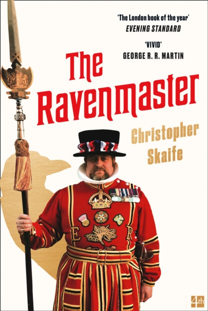 The Ravenmaster : My Life with the Ravens at the Tower of London - 9780008307936