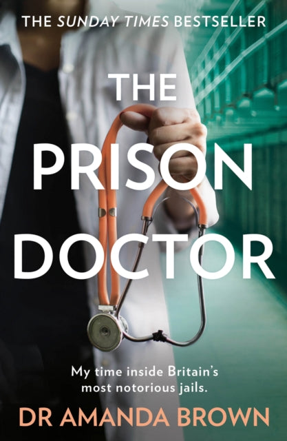 The Prison Doctor - 9780008311445