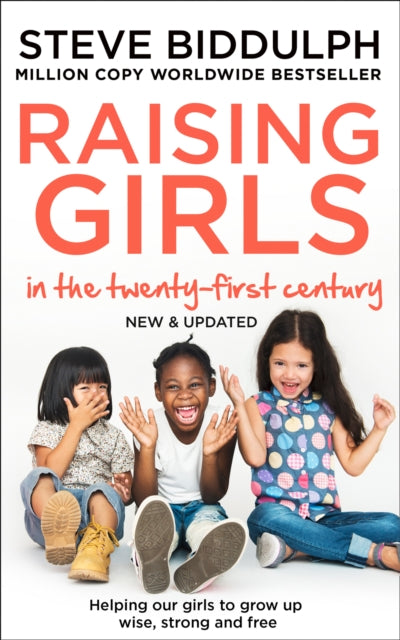 Raising Girls in the 21st Century : Helping Our Girls to Grow Up Wise, Strong and Free - 9780008339784