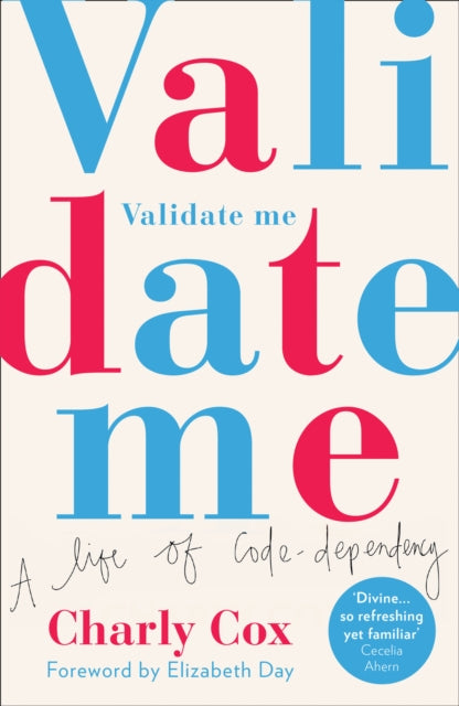 Validate Me : A Life of Code-Dependency - 9780008348175