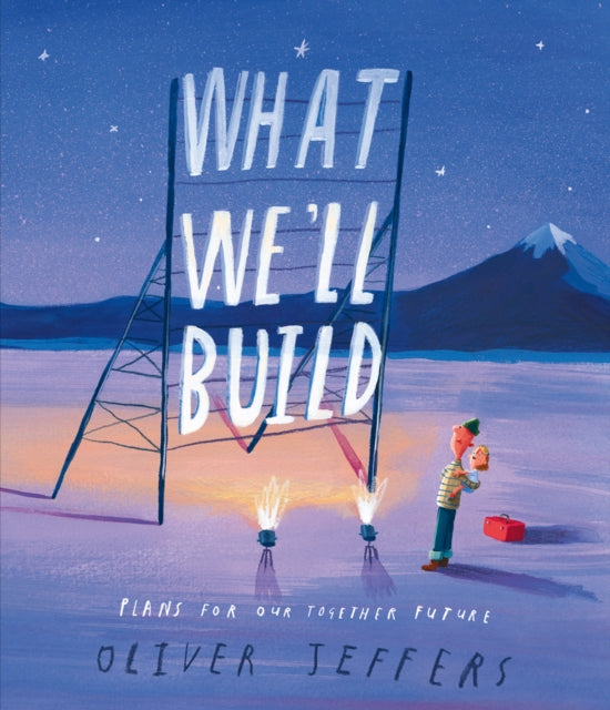 What We’ll Build : Plans for Our Together Future - 9780008382209