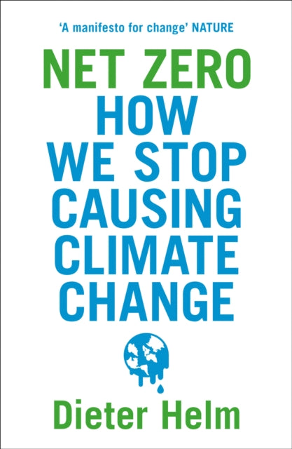 Net Zero : How We Stop Causing Climate Change - 9780008404499