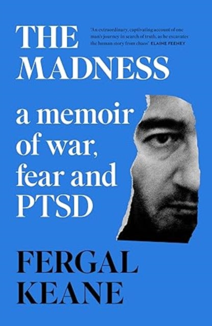 The Madness : A Memoir of War, Fear and PTSD - 9780008420420