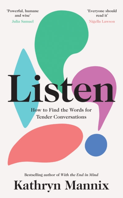Listen : How to Find the Words for Tender Conversations - 9780008435431
