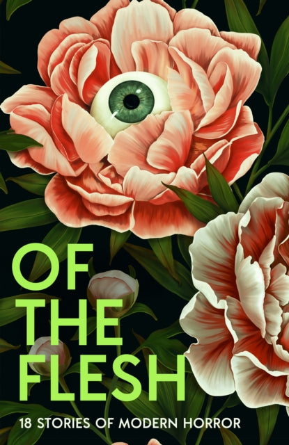 Of the Flesh : 18 Stories of Modern Horror - 9780008697358