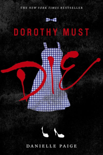 Dorothy Must Die : 1 - 9780062280688