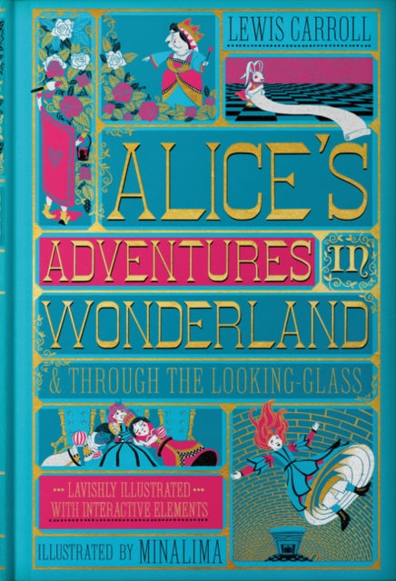 Alice's Adventures in Wonderland (MinaLima Edition) : (Illustrated with Interactive Elements) - 9780062936615