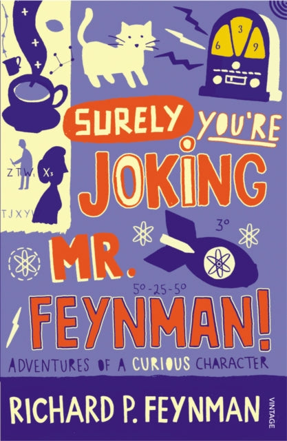 Surely You're Joking Mr Feynman : Adventures of a Curious Character - 9780099173311