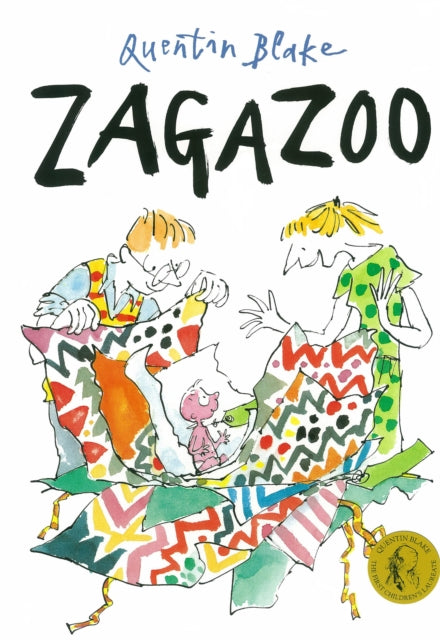 Zagazoo : Part of the BBC’s Quentin Blake’s Box of Treasures - 9780099265344