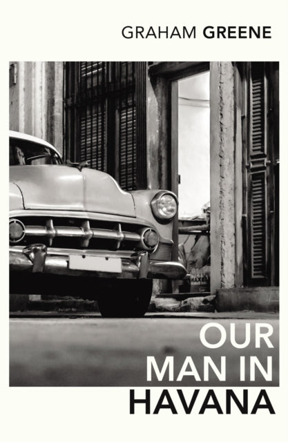 Our Man In Havana - 9780099286080