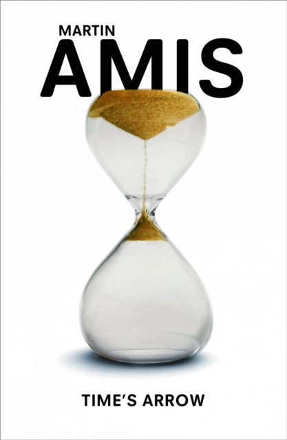 Time's Arrow : SHORTLISTED FOR THE BOOKER PRIZE 1991 - 9780099455356