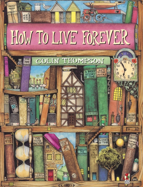 How To Live Forever - 9780099461814