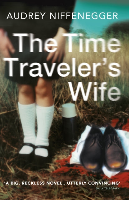 The Time Traveler's Wife : The time-altering love story behind the major new TV series - 9780099464464