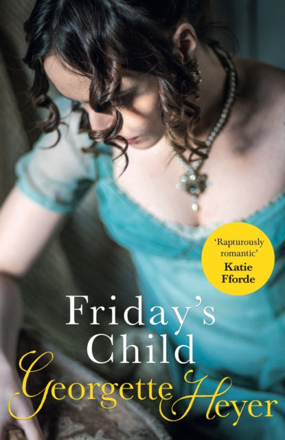 Friday's Child : Gossip, scandal and an unforgettable Regency romance - 9780099468042