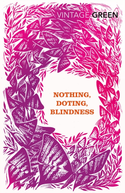 Nothing, Doting, Blindness - 9780099481485