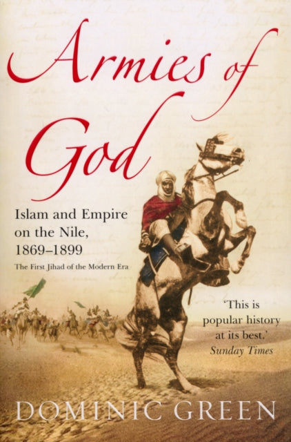 Armies Of God : Islam and Empire on the Nile, 1869-1899 - 9780099487050