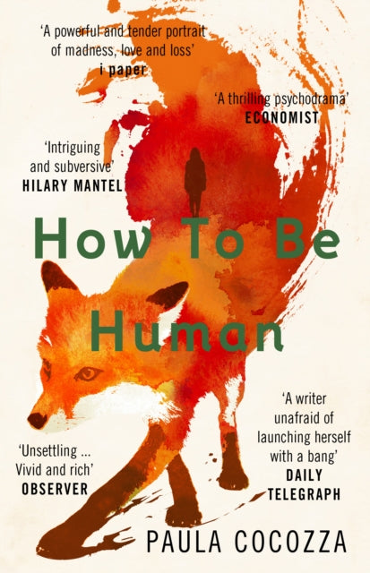 How to Be Human : Shortlisted for the Desmond Elliott Prize 2018 - 9780099510772