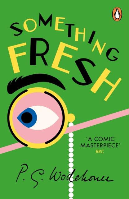 Something Fresh : (Blandings Castle) - 9780099513780