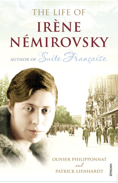 The Life of Irene Nemirovsky : 1903-1942 - 9780099523987