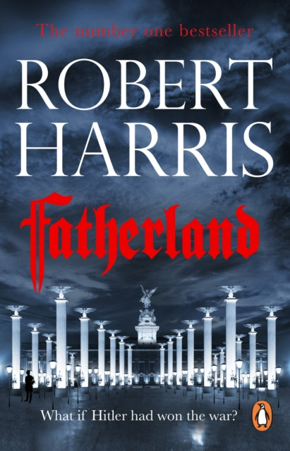 Fatherland : From the Sunday Times bestselling author - 9780099527893