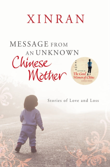 Message from an Unknown Chinese Mother : Stories of Loss and Love - 9780099535751