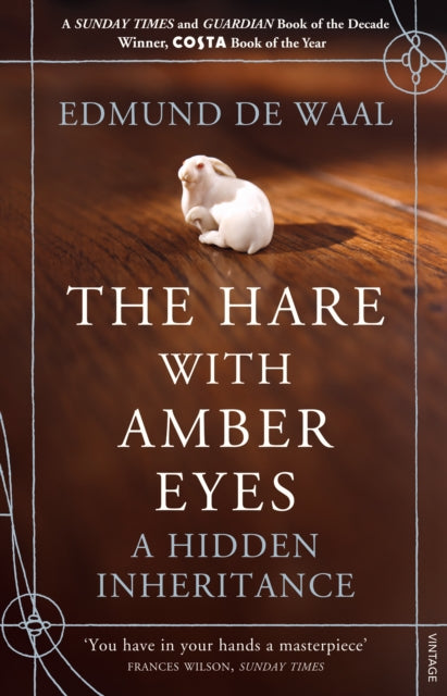 The Hare With Amber Eyes : The #1 Sunday Times Bestseller - 9780099539551