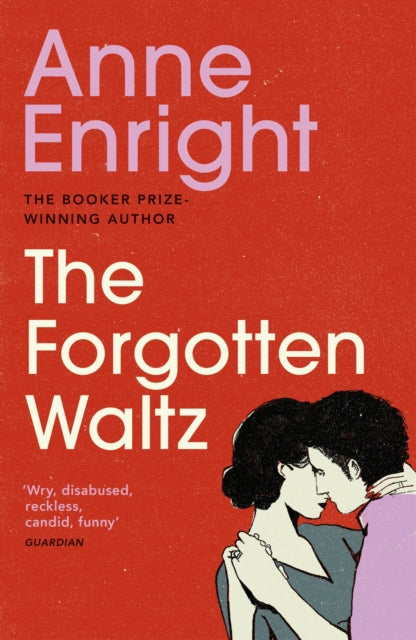 The Forgotten Waltz - 9780099539780