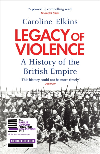Legacy of Violence : A History of the British Empire - 9780099540250