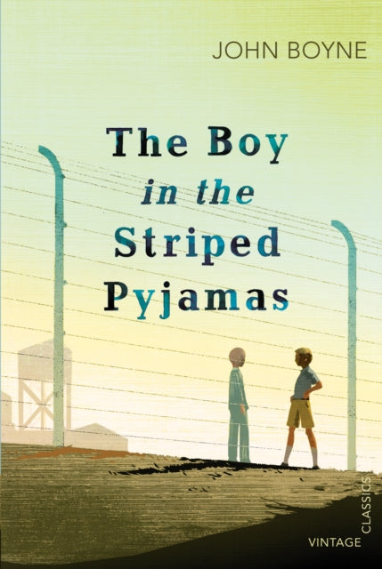 The Boy in the Striped Pyjamas : Read John Boyne’s powerful classic ahead of the sequel ALL THE BROKEN PLACES - 9780099572862