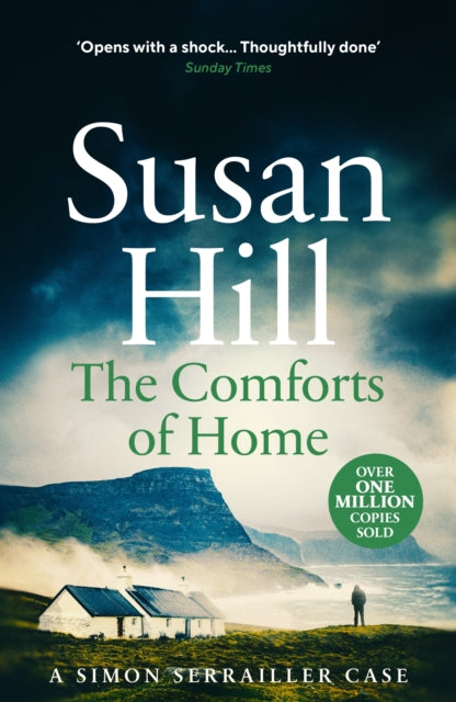 The Comforts of Home : Discover book 9 in the bestselling Simon Serrailler series - 9780099575955