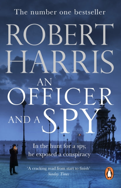 An Officer and a Spy : From the Sunday Times bestselling author - 9780099580881