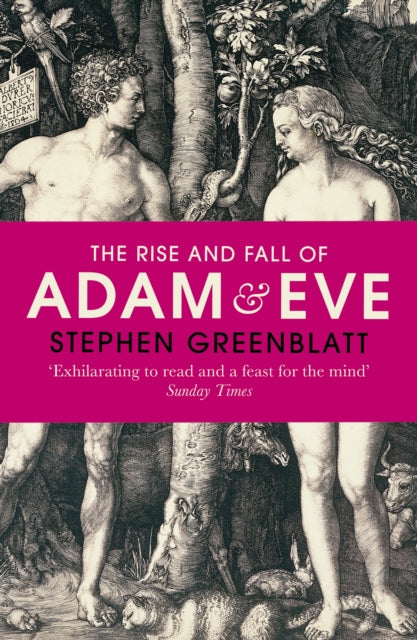 The Rise and Fall of Adam and Eve : The Story that Created Us - 9780099587224