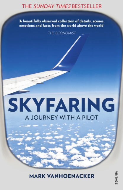 Skyfaring : A Journey with a Pilot - 9780099589853