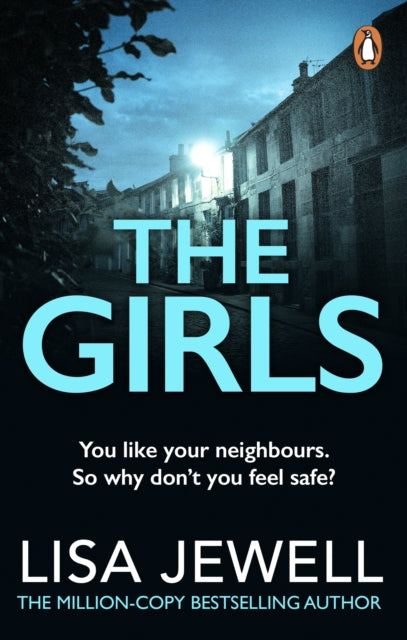 The Girls : From the number one bestselling author of The Family Upstairs - 9780099599470