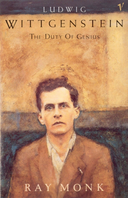 Ludwig Wittgenstein : The Duty of Genius - 9780099883708