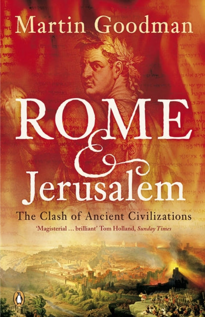 Rome and Jerusalem : The Clash of Ancient Civilizations - 9780140291278