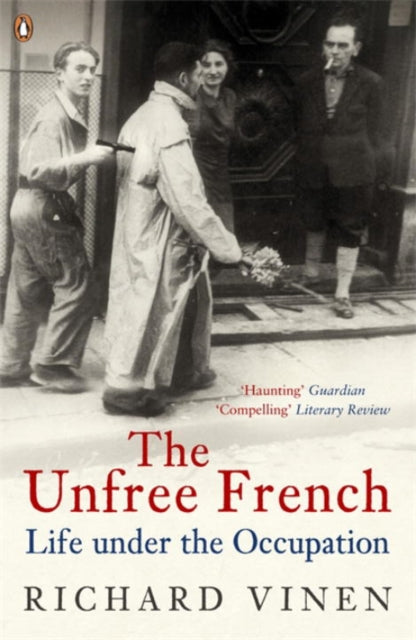 The Unfree French : Life Under the Occupation - 9780140296846