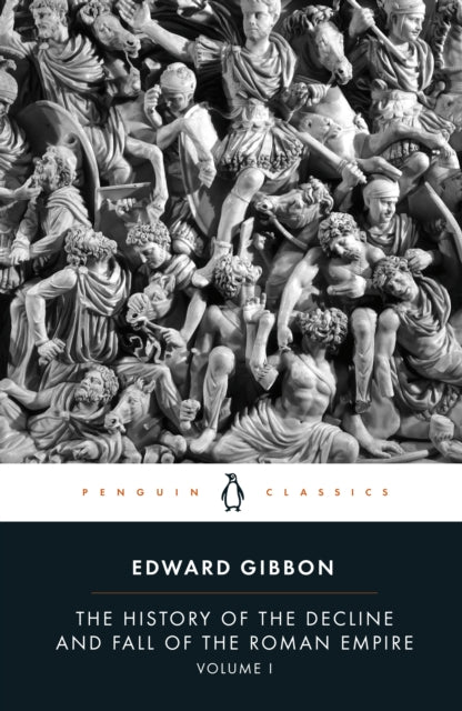 The History of the Decline and Fall of the Roman Empire - 9780140433937