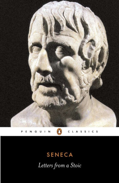 Letters from a Stoic : Epistulae Morales Ad Lucilium - 9780140442106