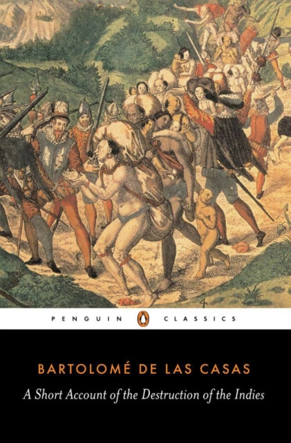 A Short Account of the Destruction of the Indies - 9780140445626