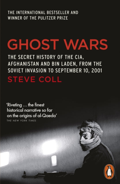 Ghost Wars : The Secret History of the CIA, Afghanistan and Bin Laden - 9780141020808