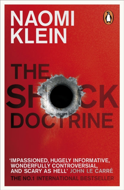 The Shock Doctrine : The Rise of Disaster Capitalism - 9780141024530