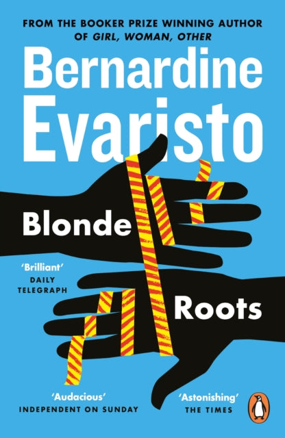 Blonde Roots : From the Booker prize-winning author of Girl, Woman, Other - 9780141031521
