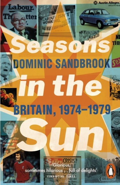 Seasons in the Sun : Britain, 1974-1979 - 9780141032160