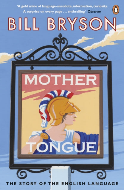 Mother Tongue : The Story of the English Language - 9780141040080
